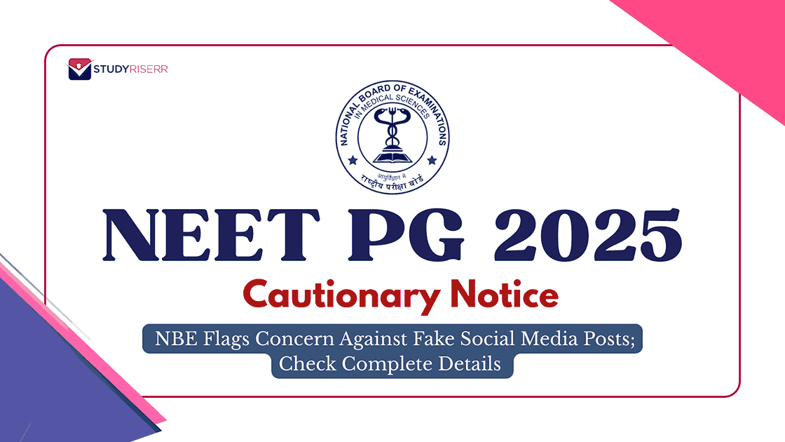 NEET PG 2025 Cautionary Notice: NBE Flags Concern Against Fake Social Media Posts; Check Complete Details